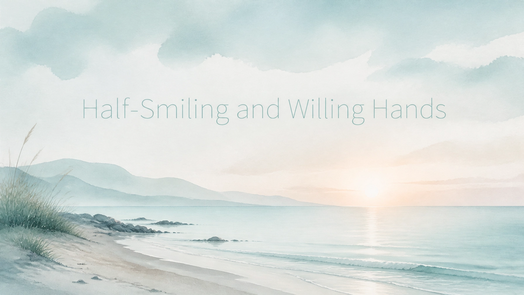 Calm sunrise over a still bay, illustrating Half-Smiling and Willing Hands in DBT